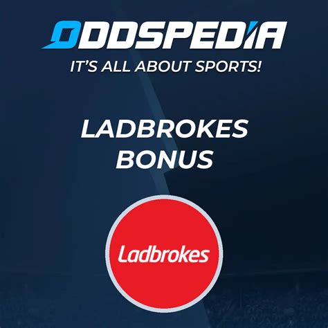 Ladbrokes Sign Up Offer → Free Bet & Bonus Code ️ August 2024.